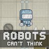 Robotlar D���nemez! oyunu